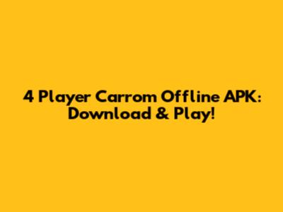 4 Player Carrom Offline APK: Download & Play!