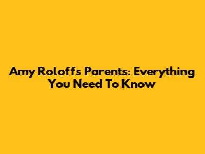 Amy Roloff's Parents: Everything You Need To Know
