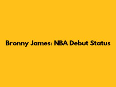 Bronny James: NBA Debut Status