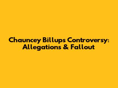Chauncey Billups Controversy: Allegations & Fallout