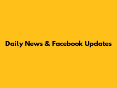 Daily News & Facebook Updates