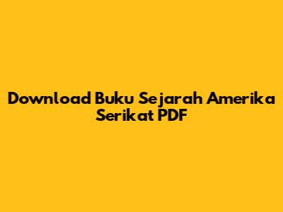 Download Buku Sejarah Amerika Serikat PDF