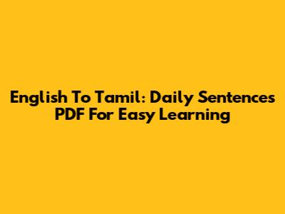 English To Tamil: Daily Sentences PDF For Easy Learning
