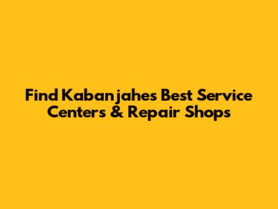 Find Kabanjahe's Best Service Centers & Repair Shops