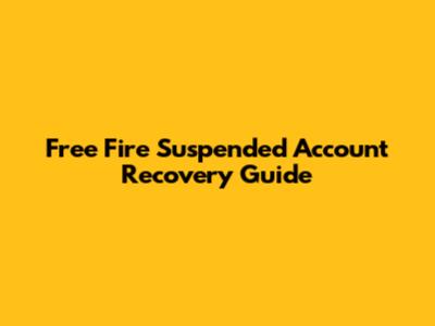 Free Fire Suspended Account Recovery Guide