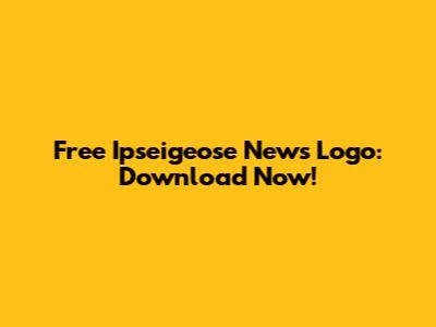 Free Ipseigeose News Logo: Download Now!