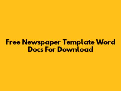 Free Newspaper Template Word Docs For Download