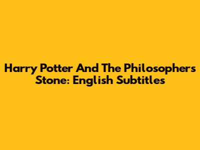 Harry Potter And The Philosopher's Stone: English Subtitles