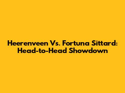 Heerenveen Vs. Fortuna Sittard: Head-to-Head Showdown