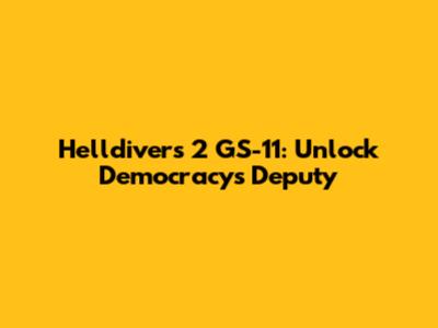 Helldivers 2 GS-11: Unlock Democracy's Deputy