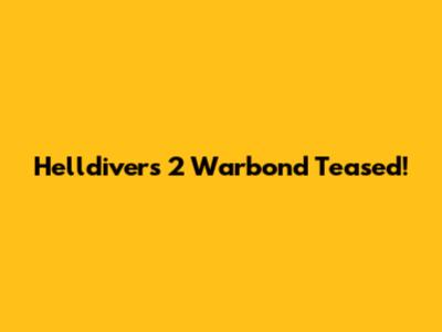 Helldivers 2 Warbond Teased!