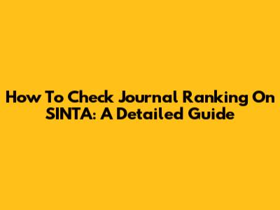 How To Check Journal Ranking On SINTA: A Detailed Guide