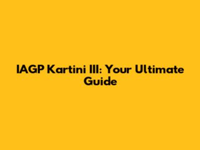 IAGP Kartini III: Your Ultimate Guide