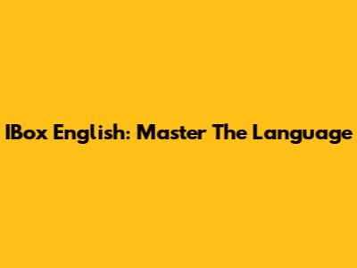 IBox English: Master The Language