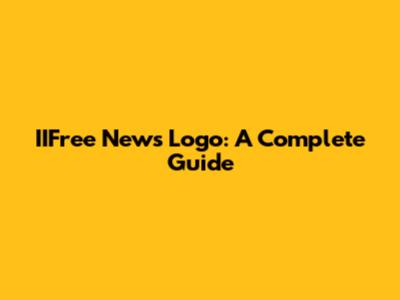 IIFree News Logo: A Complete Guide