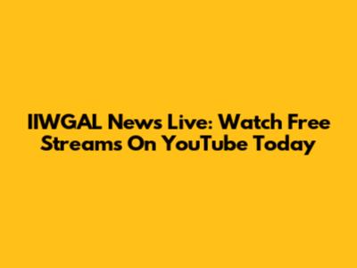 IIWGAL News Live: Watch Free Streams On YouTube Today