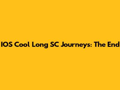IOS Cool Long SC Journeys: The End
