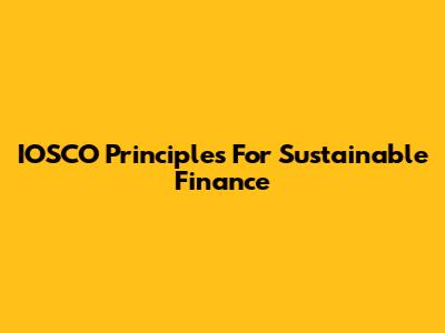 IOSCO Principles For Sustainable Finance