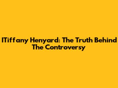 ITiffany Henyard: The Truth Behind The Controversy