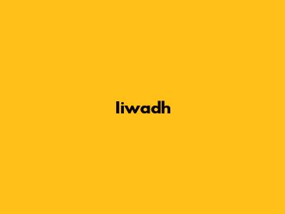 Iiwadh