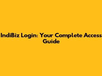 IndiBiz Login: Your Complete Access Guide