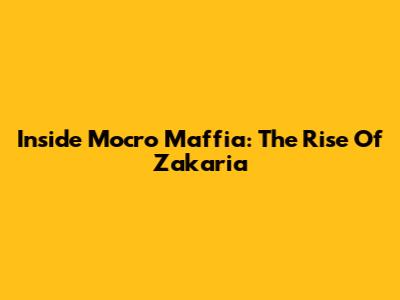 Inside Mocro Maffia: The Rise Of Zakaria
