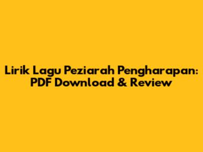 Lirik Lagu Peziarah Pengharapan: PDF Download & Review