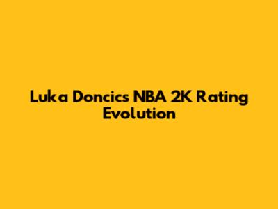Luka Doncic's NBA 2K Rating Evolution