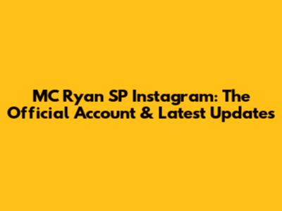 MC Ryan SP Instagram: The Official Account & Latest Updates