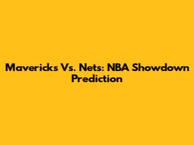 Mavericks Vs. Nets: NBA Showdown Prediction