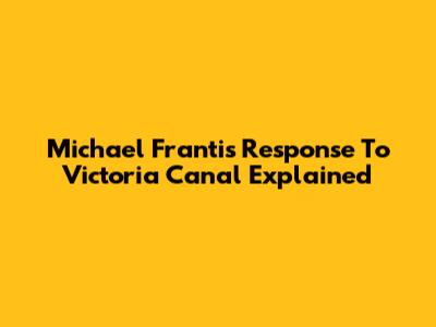 Michael Franti's Response To Victoria Canal Explained