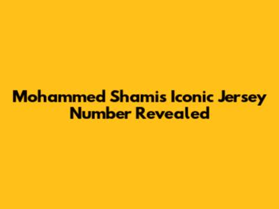 Mohammed Shami's Iconic Jersey Number Revealed