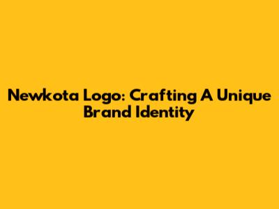 Newkota Logo: Crafting A Unique Brand Identity