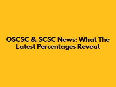 OSCSC & SCSC News: What The Latest Percentages Reveal
