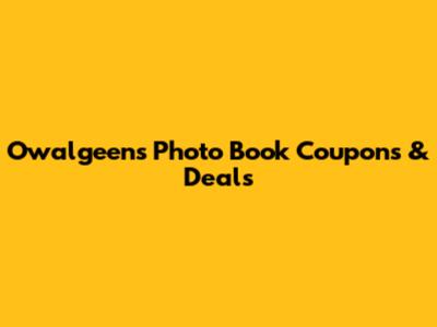 Owalgeens Photo Book Coupons & Deals