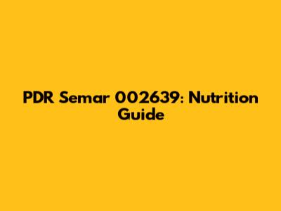 PDR Semar 002639: Nutrition Guide