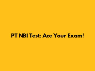 PT NBI Test: Ace Your Exam!