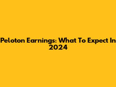 Peloton Earnings: What To Expect In 2024