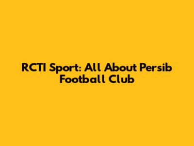 RCTI Sport: All About Persib Football Club