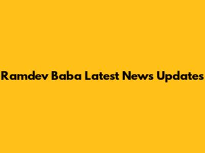 Ramdev Baba Latest News Updates