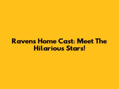 Raven's Home Cast: Meet The Hilarious Stars!