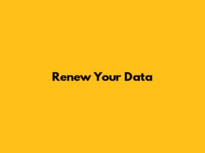 Renew Your Data