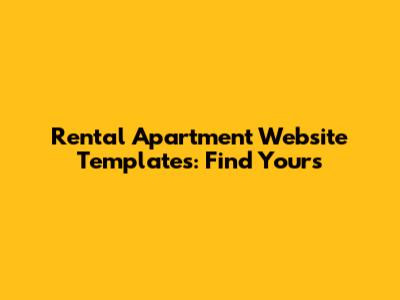 Rental Apartment Website Templates: Find Yours