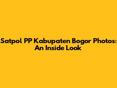 Satpol PP Kabupaten Bogor Photos: An Inside Look