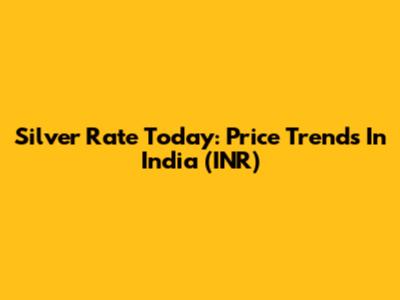 Silver Rate Today: Price Trends In India (INR)