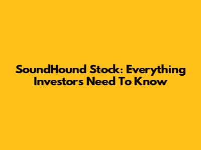 SoundHound Stock: Everything Investors Need To Know