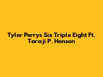 Tyler Perry's 'Six Triple Eight' Ft. Taraji P. Henson