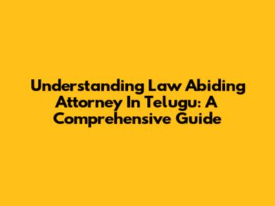 Understanding 'Law Abiding Attorney' In Telugu: A Comprehensive Guide