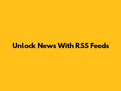 Unlock News With RSS Feeds