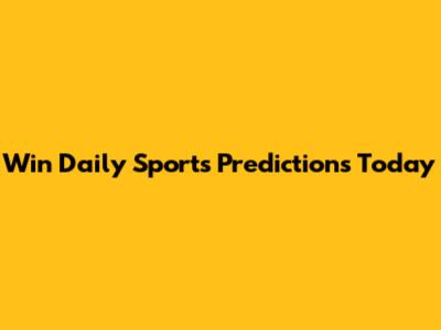Win Daily Sports Predictions Today